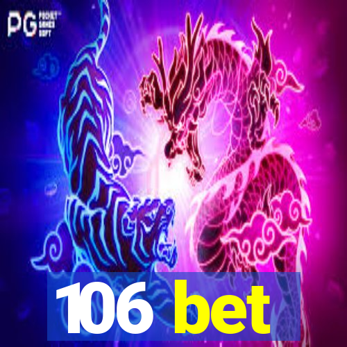 106 bet